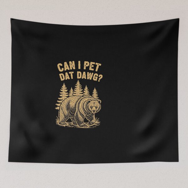 Item preview, Can-I Pet Dat Dawg Grizzly Bear Forest designed and sold by PopStars1993.
