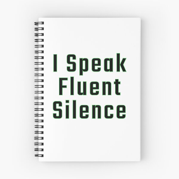 Item preview, I Speak Fluent Silence designed and sold by TamaraWabe.