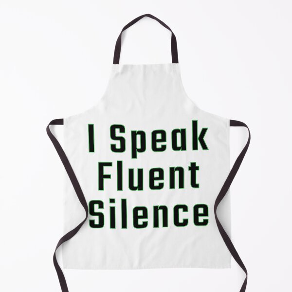 Item preview, I Speak Fluent Silence designed and sold by TamaraWabe.