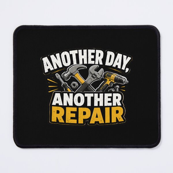 Item preview, Another Day, Another Repair – Tradesman Quote designed and sold by Zayn Studio.