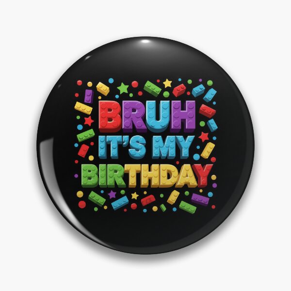 Item preview, Master Builder Building Blocks Kids Bruh It's My Birthday designed and sold by PopStars1993.