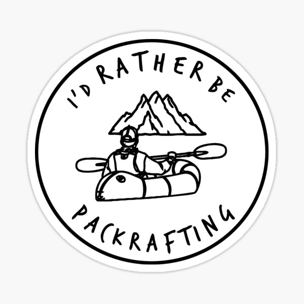 Artikel-Vorschau von Ich wäre lieber Packrafting - Black Logo, designt und verkauft von pamthevan.