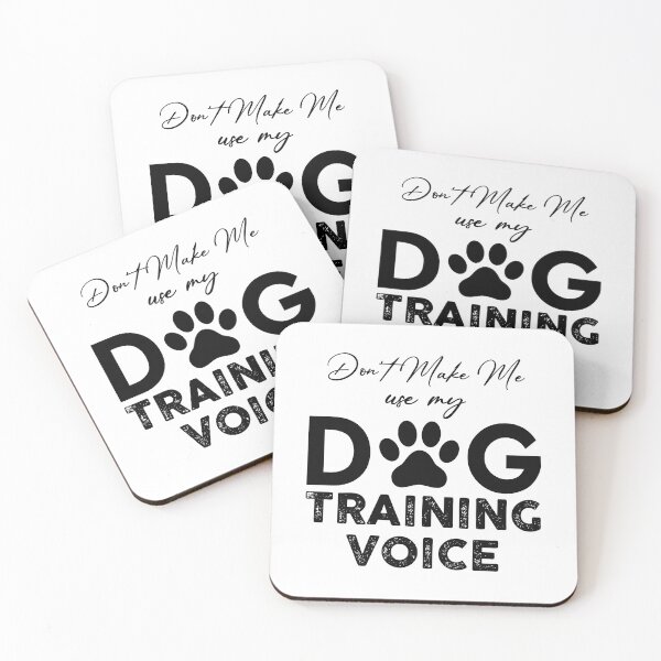 Item preview, Don’t Make Me Use My Dog Training Voice Funny Dog Owner designed and sold by VIRALTESSDESIGN.