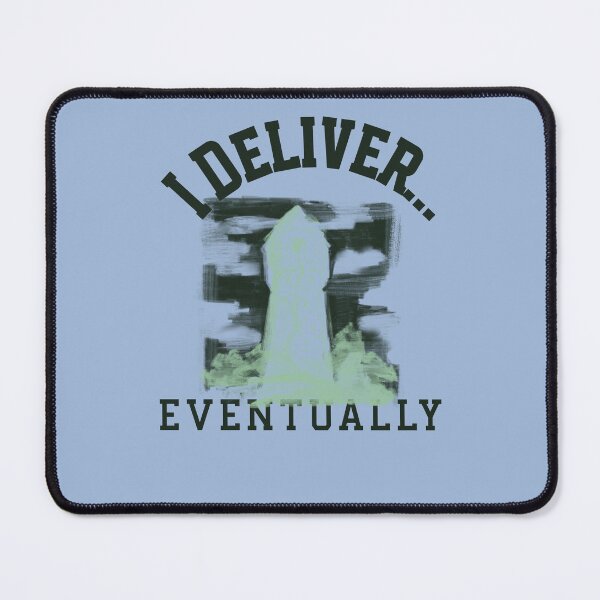 Item preview, I Deliver… Eventually designed and sold by CHIEF-HAT STORE.