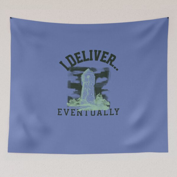 Item preview, I Deliver… Eventually designed and sold by CHIEF-HAT STORE.