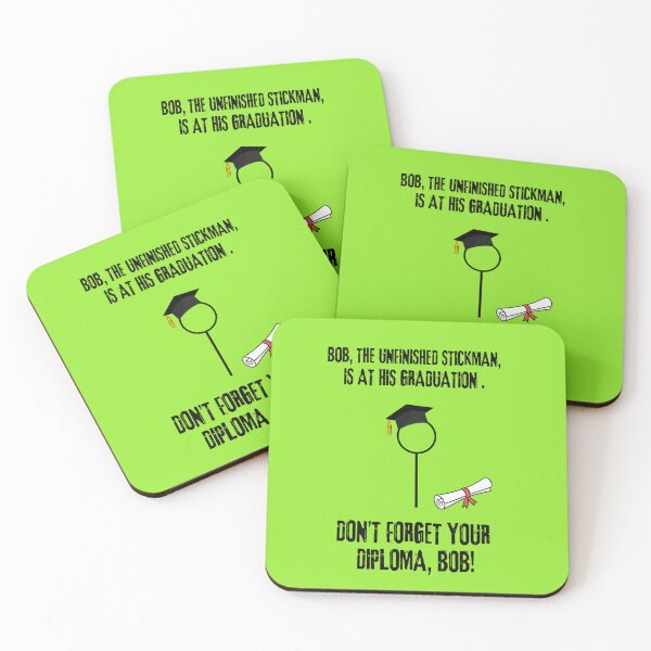 Item preview, Bob, the unfinished stickman, has graduation. Don't forget your diploma, Bob. designed and sold by LagoonandBeans.
