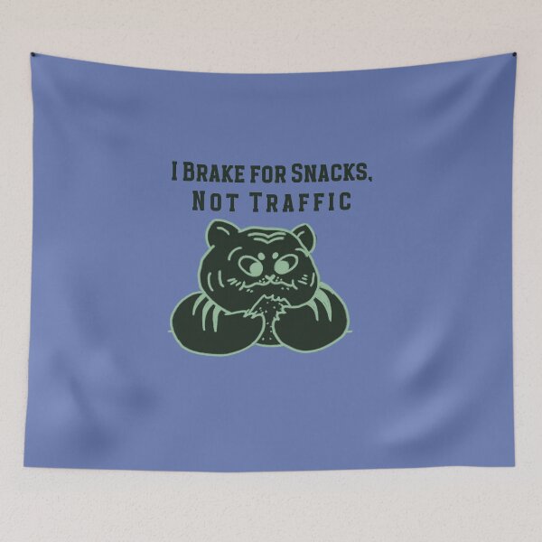 Item preview, I Brake for Snacks, Not Traffic V2 designed and sold by CHIEF-HAT STORE.