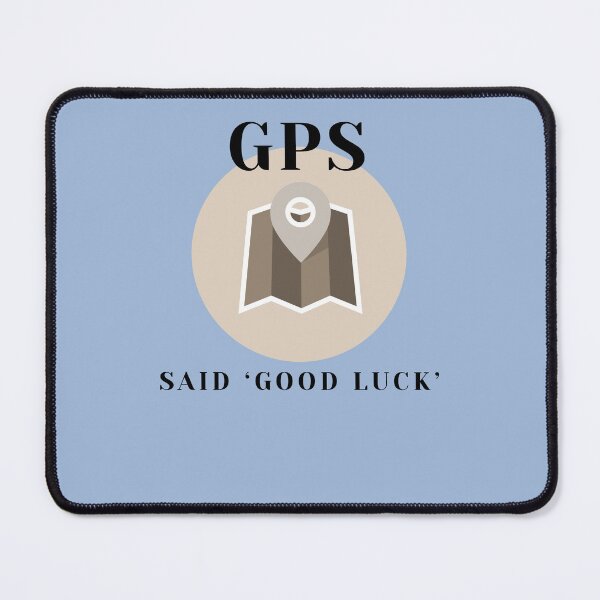Item preview, GPS Said ‘Good Luck’, V2  designed and sold by CHIEF-HAT STORE.
