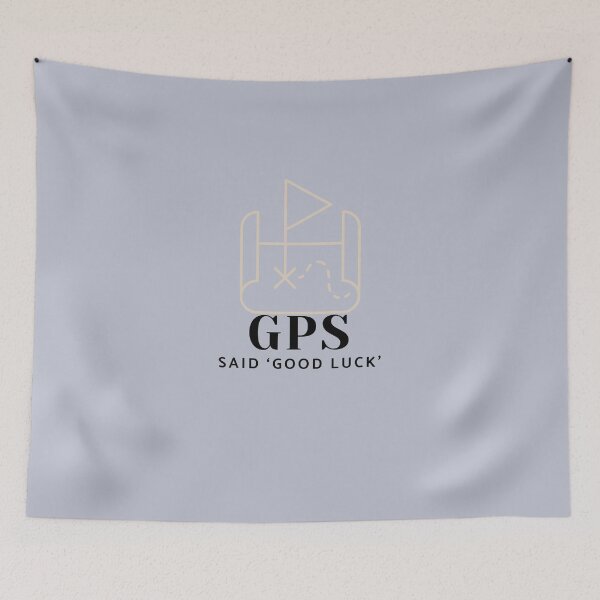 Item preview, GPS Said ‘Good Luck’ designed and sold by CHIEF-HAT STORE.