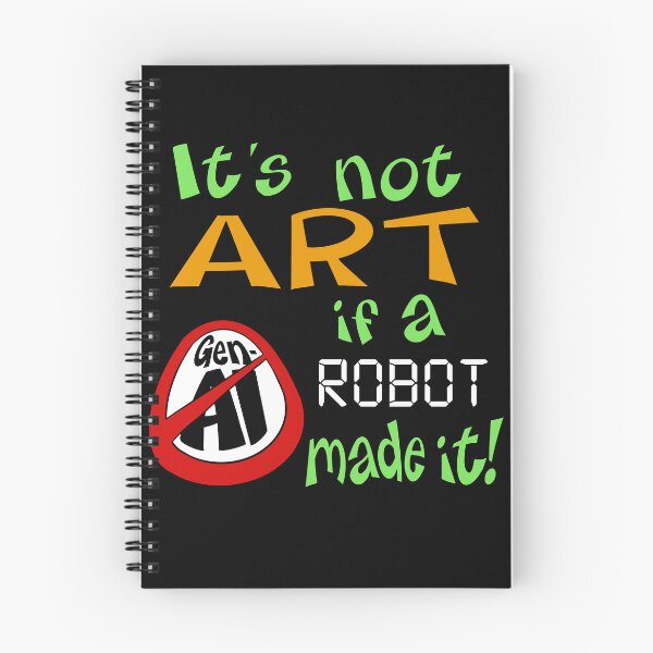 Item preview, It's Not Art if a Robot Made it (Anti-Gen-AI) designed and sold by Chumpmonkey Art.