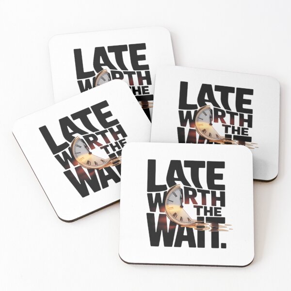 Item preview, Late Worth The Wait 3D Typography designed and sold by AbanoubStore.