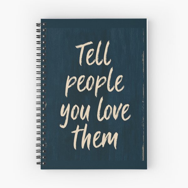 Item preview, Tell People You Love Them designed and sold by StudioRedKoala.