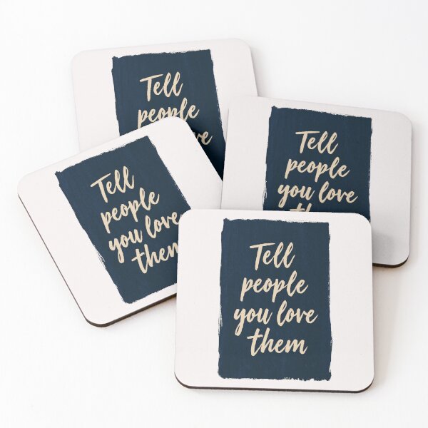 Item preview, Tell People You Love Them designed and sold by StudioRedKoala.