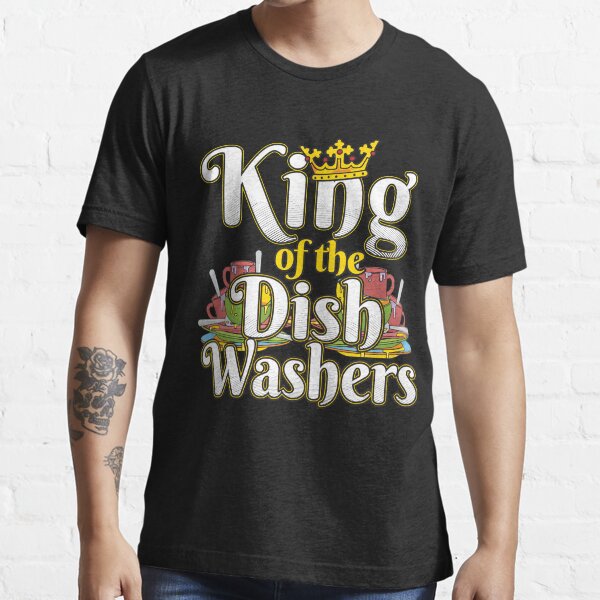"King Of The Dish Washers Funny Dishwasher Dad Design" Tshirt for Sale by jermo133 Redbubble