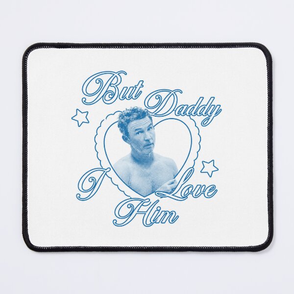 Item preview, but daddy i love him shawn hatosy designed and sold by musclegirly.