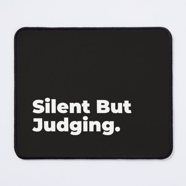 Item preview, Minimalist Relatable Quote “Silent But Judging" Aesthetic Typography Design designed and sold by diahsariw.
