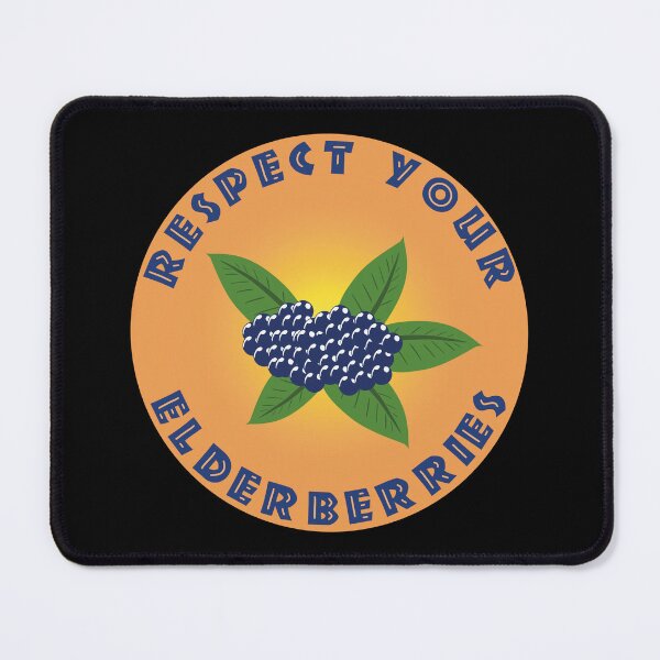 Item preview, Respect Your Elderberries designed and sold by johnnehill2.