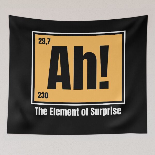 Item preview, Ah-The-Element-Of-Surprise designed and sold by Dondonmart.