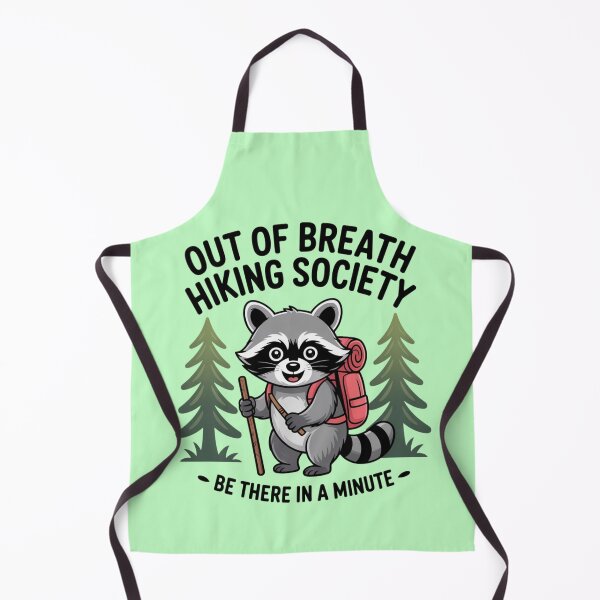 Item preview, Out of Breath Hiking Society For Men Women Hiker Nature Love, Funny Hiking Raccoon, I'll Be There in a Minute designed and sold by Dabbing Turtle Designs.