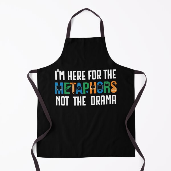 Item preview, I'm Here for the Metaphors Not the Drama Funny English Teacher Book Lover Gift designed and sold by 519xdesign.