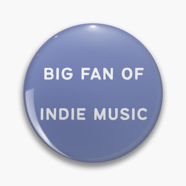 Item preview, "Big Fan of Indie Music" periwinkle and white designed and sold by zozzy-does-art.