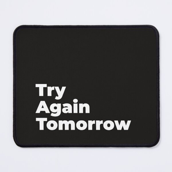 Item preview, Minimalist Relatable Quote “Try Again Tomorrow" Aesthetic Typography Design designed and sold by diahsariw.