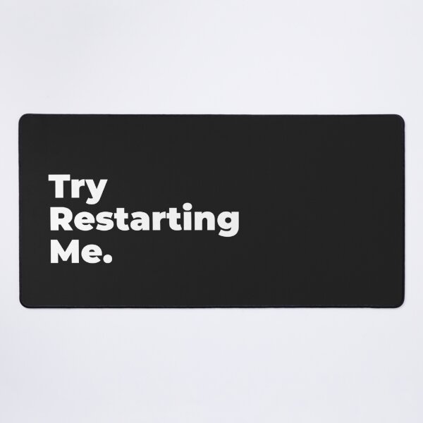 Item preview, Minimalist Relatable Quote “Try Restarting Me" Aesthetic Typography Design designed and sold by diahsariw.