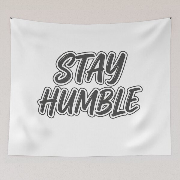 Item preview, stay humble designed and sold by low-key89.
