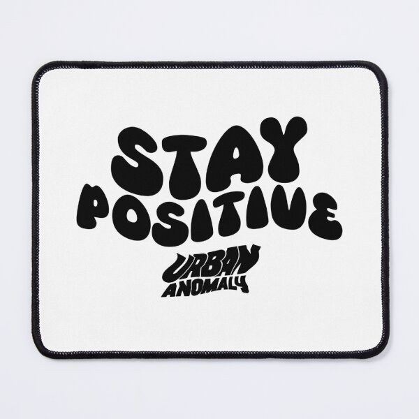 Item preview, Stay Positive designed and sold by Urban Anomaly.
