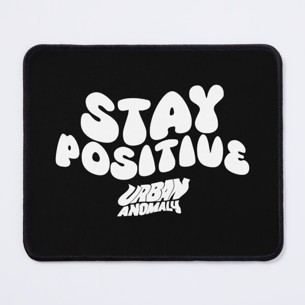 Item preview, Stay Positive designed and sold by Urban Anomaly.
