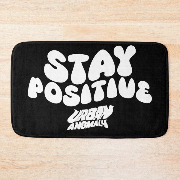 Item preview, Stay Positive designed and sold by Urban Anomaly.