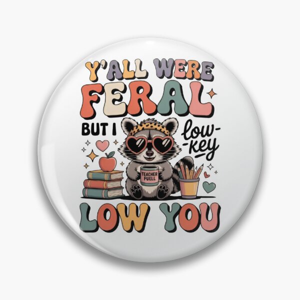 Item preview, Y’all Were Feral But I Low-Key Love You Funny Teacher Cute Raccoon Retro designed and sold by Zizo-DR44.