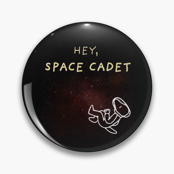 Item preview, Hey, Space Cadet designed and sold by IdkWhatImDoing5.