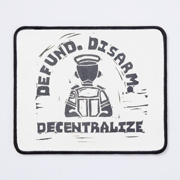 Item preview, Defund. Disarm. Decentralize. designed and sold by blynthewild.