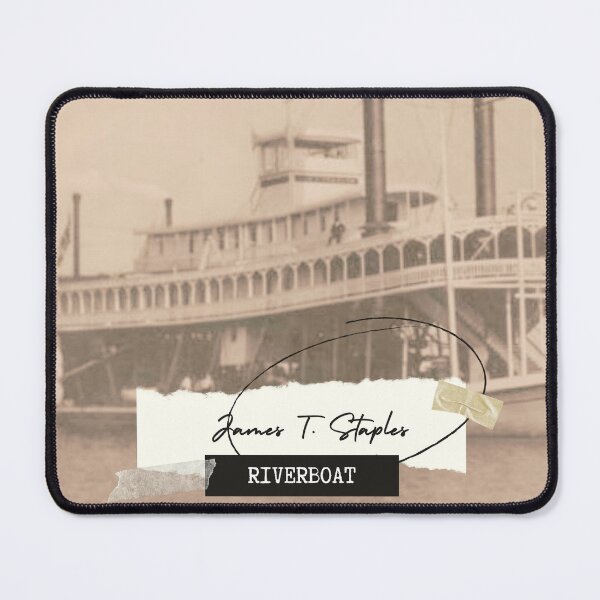 Item preview, James T. Staples Riverboat Rugged designed and sold by GhostlyWorld.