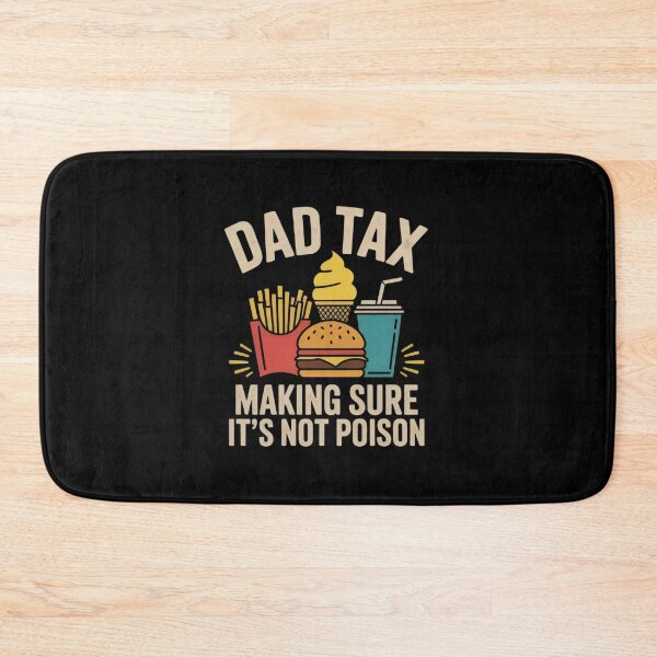 Item preview, Dad Tax Making Sure It’s Not Poison Funny Food Dad Joke Retro  designed and sold by Zizo-DR44.