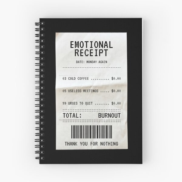 Item preview, Funny Emotional Receipt Corporate Burnout Aesthetic designed and sold by CarlosOddities.