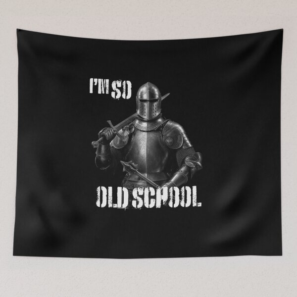 Item preview, Funny I'm So Old School Medieval Knight designed and sold by NSB-Design.