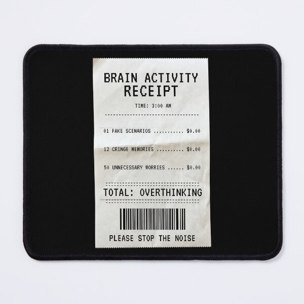 Item preview, Funny Overthinking Receipt Mental Health Aesthetic designed and sold by CarlosOddities.