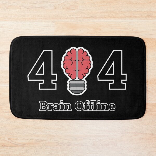Item preview, 404 Brain Offline designed and sold by Nol1ytv.