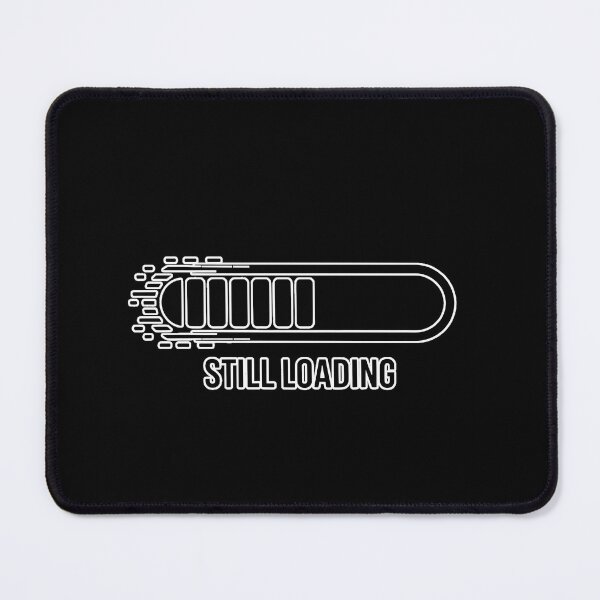 Item preview, Still Loading Minimal Internet Culture Glitch Design designed and sold by ImaginedSpace7.
