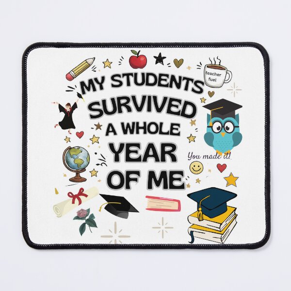 Item preview, My Students Survived A Whole Year Of Me Teacher Humor designed and sold by madebysiwa.