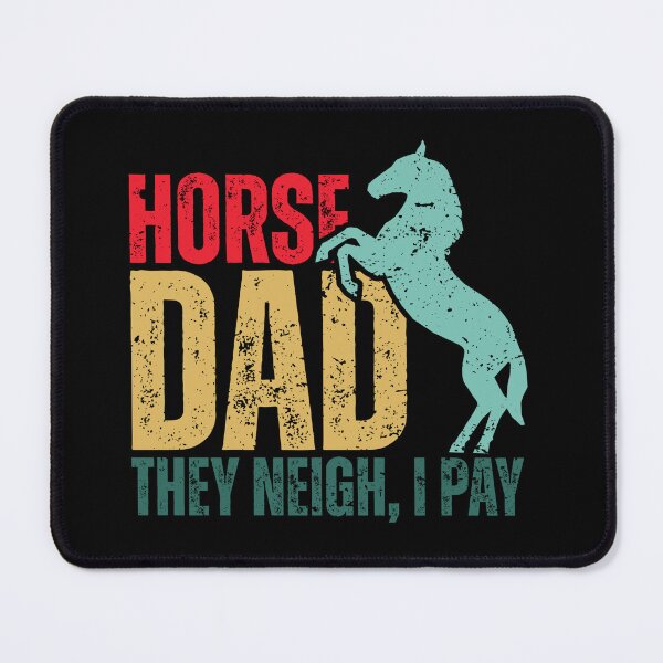 Item preview, Horse Dad They Neigh I Pay designed and sold by Dondonmart.