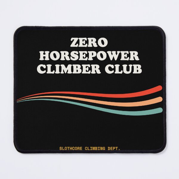 Item preview, Zero Horsepower Climber Club Ironic Rock Climbing Retro designed and sold by SlothcoreVibes.