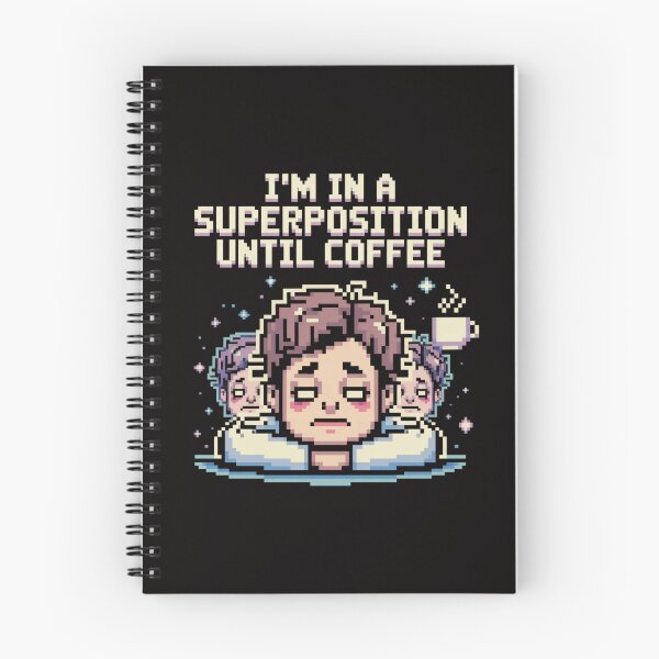 Item preview, I'm in a Superposition Until Coffee. Pixel Art Design. designed and sold by Peter Stawicki.