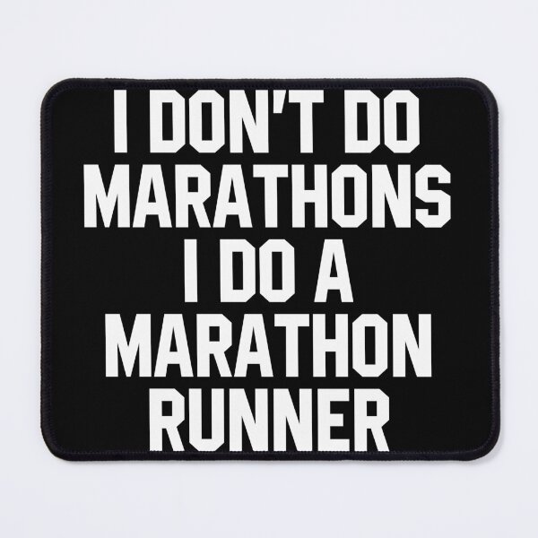 Item preview, I Don't Do Marathons I Do A Marathon Runner  designed and sold by miftareihanny.