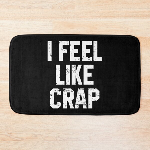 Item preview, I Feel Like Crap designed and sold by miftareihanny.