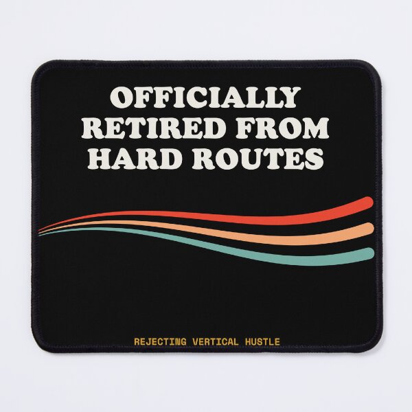 Item preview, Officially Retired From Hard Routes Funny Bouldering Burnout Retro designed and sold by SlothcoreVibes.