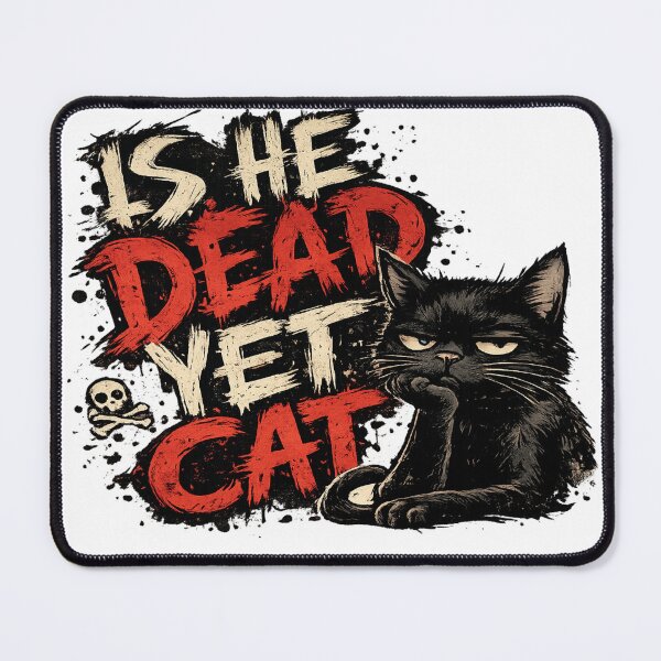 Item preview, Is He Dead Yet Cat Dark Humor Retro designed and sold by madebysiwa.