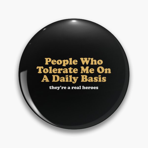 Item preview, People Who Tolerate Me On A Daily Basis They're A Real Heroes designed and sold by wulanivtiany.